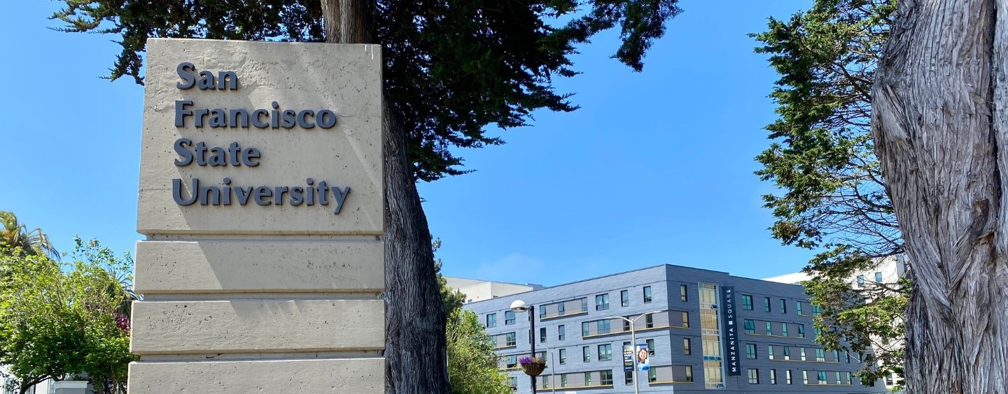 SF State sign and Manzanita